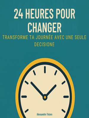 cover image of 24 Heures pour Changer